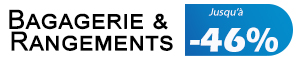 Bagagerie & Rangement