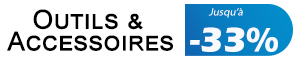 Outils & Accesoires