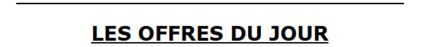 Les offres du Jour