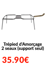 Trépied d'amorçage 2 sceaux (support seul)