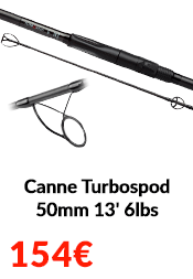 Canne Turbospod 50mm 13' 6lbs