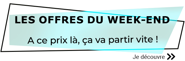 Les offres du Week-end